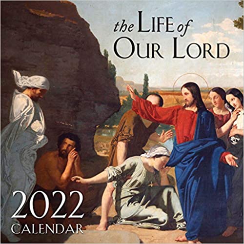 2022 The Life of Our Lord Wall Calendar Calendar – Wall Calendar