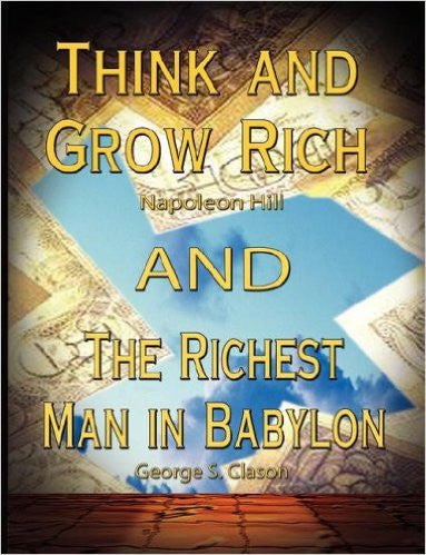 Think and Grow Rich/ The Richest Man in Babylon