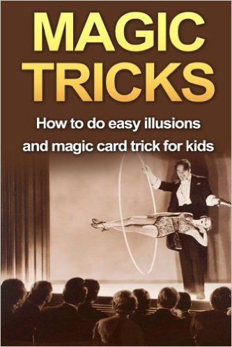 Magic Tricks: How to do easy illusions and magic card tricks
