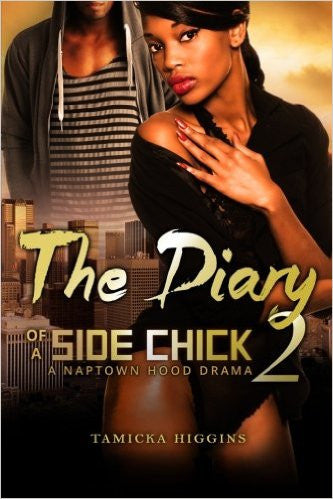 Diary of a Side Chick A Naptown Hood Drama Vol 2