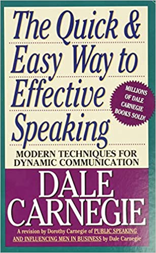 The Quick and Easy Way to Effective Speaking Mass Market Paperback