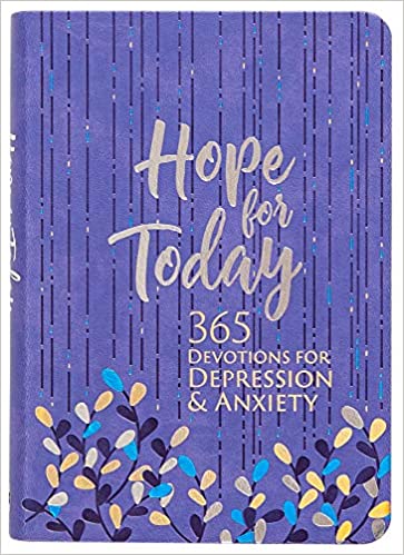 Hope for Today: 365 Devotions for Depression & Anxiety (Faux Leather) – 365 Daily Devotions to Help Find Hope, Joy, and Peace Through God’s Love Imitation Leather