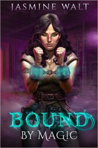 Bound by Magic: a New Adult Fantasy (The Baine Chronicles) (Volume 2