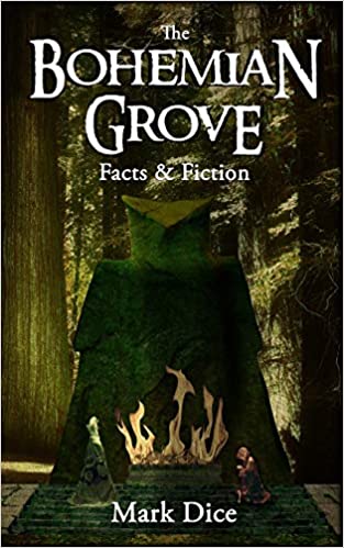 The Bohemian Grove: Facts & Fiction Paperback