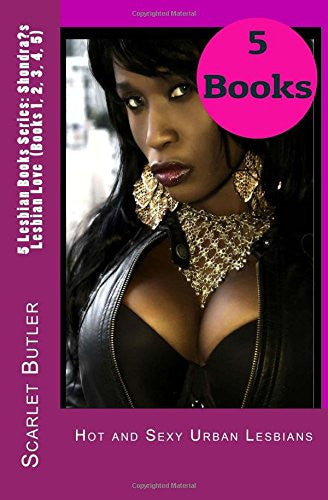 5 Lesbian Books Series: Shondra Lesbian Love (Books 1, 2, 3, 4, 5) Hot and Sexy Urban Lesbians