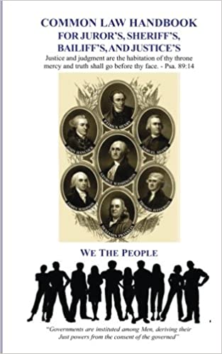 Common Law Handbook: For Juror's, Sheriff's, Bailiff's, and Justice's Paperback