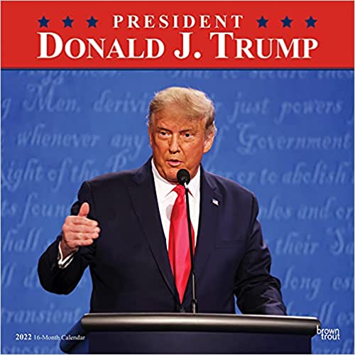 President Donald J. Trump 2022 12 x 12 Inch Monthly Square Wall Calendar, Celebrity Apprentice Tower Republican POTUS
