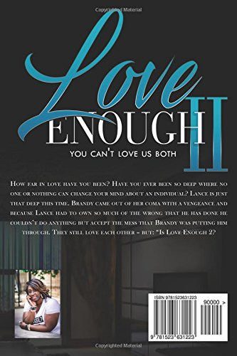 Is Love Enough 2: You can't love us both (Volume 2)