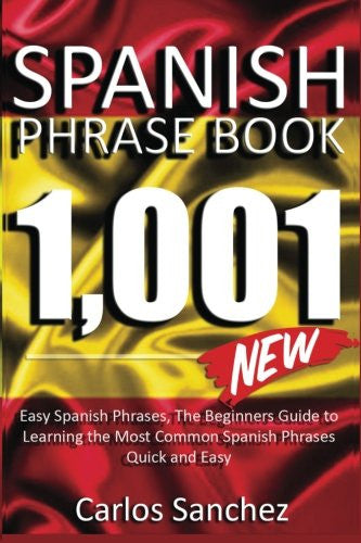 Spanish Phrase Book The Beginners Guide