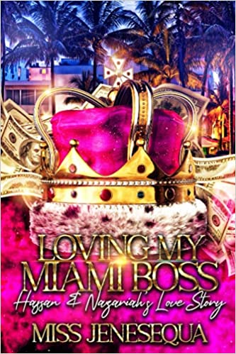 Loving My Miami Boss 1: Hassan & Nazariah's Love Story