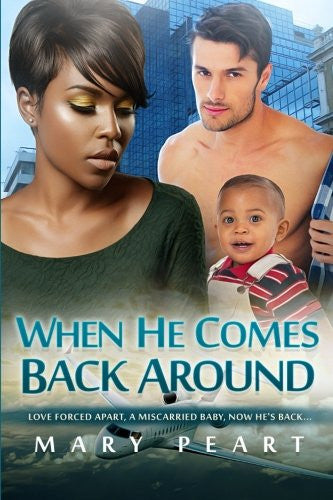 When He Comes Back Around: A Billionaire BWWM Marriage And Pregnancy Romance