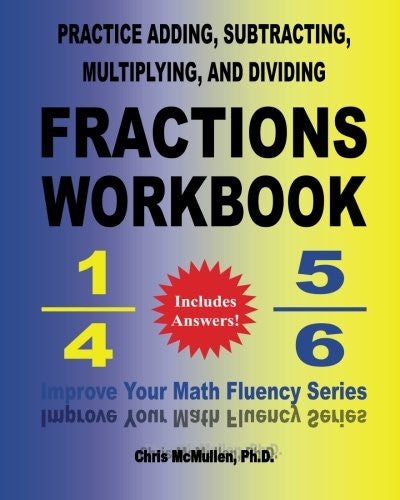 Practice Adding, Subtracting, Multiplying, and Dividing Fractions Workbook