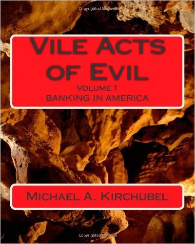 Vile Acts of Evil: Volume 1 Banking in America