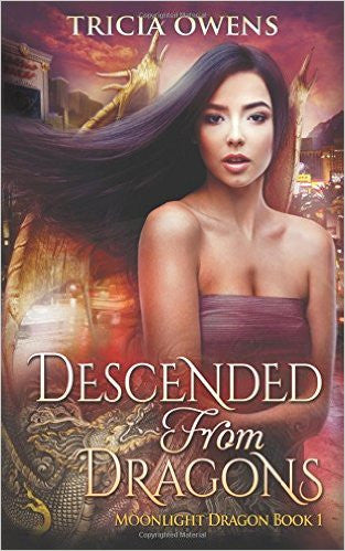 Descended from Dragons: an Urban Fantasy Novel Vol 1