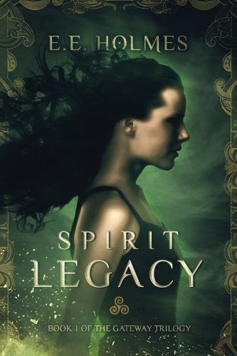 Spirit Legacy: Book 1 of the Gateway Trilogy