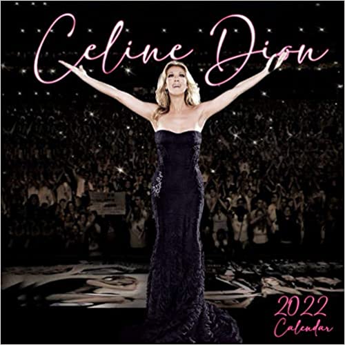 Celine Dion Calendar 2022: OFFICIAL TEN Calendar Planner with Monthly Tabs and Notes Section. Lady GaGa Monthly Square Calendar with 18 Exclusive Photos. Kalendar Calendario Calendrier Paperback
