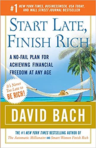 Start Late, Finish Rich: A No-Fail Plan for Achieving Financial Freedom at Any Age Paperback