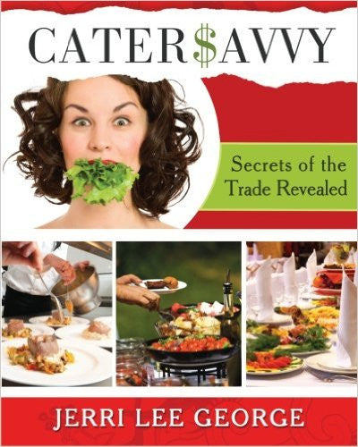 Cater$avvy: Secrets of the Trade Revealed