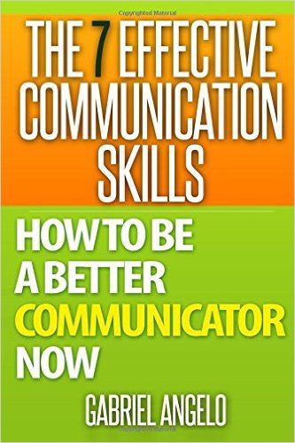 The 7 Effective Communication Skills