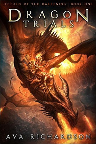 Dragon Trials (Return of the Darkening) Vol 1