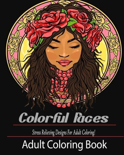 Adult Coloring Book: Colorful Faces