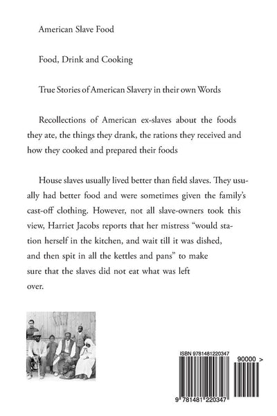 American Slave Food: Food, Drink and Cooking