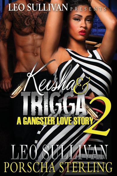 Keisha & Trigga: A Gangster Love Story 2