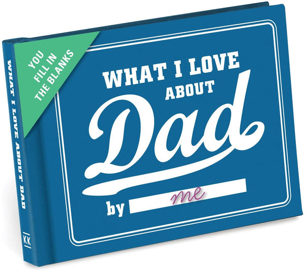 Knock Knock What I Love About Dad Fill in the Love Book Fill-in-the-Blank Gift Journal (You Fill in the Love) Hardcover