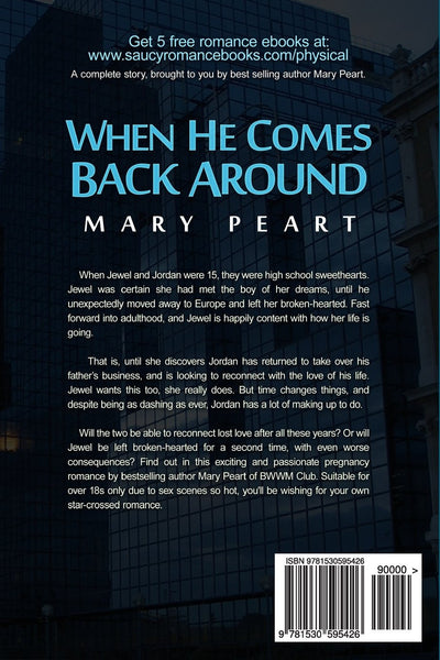 When He Comes Back Around: A Billionaire BWWM Marriage And Pregnancy Romance