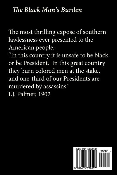 The Black Man's Burden: The Horrors of Southern Lynchings