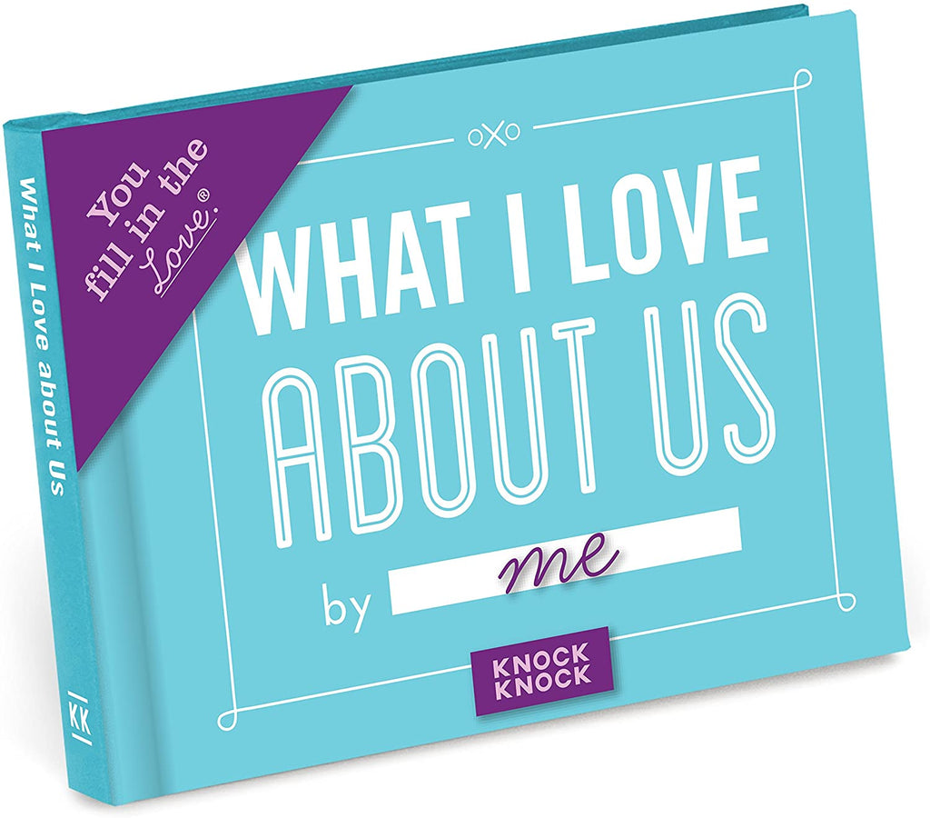 Knock Knock What I Love about Us Fill in the Love Book Fill-in-the-Blank Gift Journal (You Fill in the Love) Hardcover