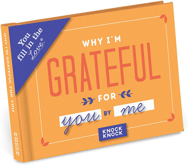 Knock Knock Why I'm Grateful for You Fill in the Love Book Fill-in-the-Blank Gift Journal (You Fill in the Love) Hardcover