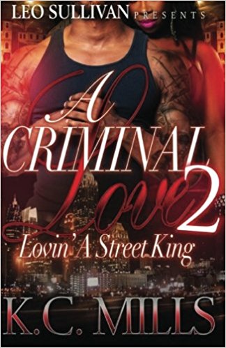 A Criminal Love Lovin A Street King Part 2