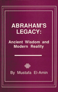 Abraham's Legacy: Ancient Wisdom & Modern Reality