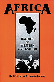 Africa: Mother of Western Civilization (African-American Heritage Series)
