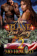 An Atlanta Love Story 2: Sex, Love & Cash