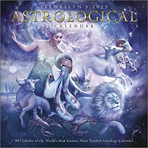 Llewellyn's 2023 Astrological Calendar: The World's Best Known, Most Trusted Astrology Calendar