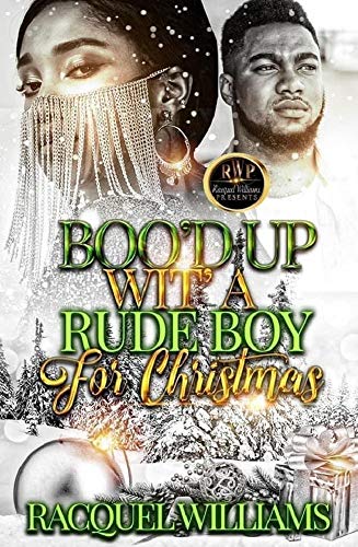 BOO'D UP WIT' A RUDE BOY FOR CHRISTMAS