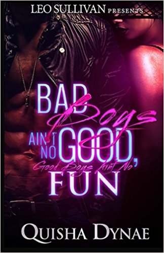 Bad Boys Aint No Good, Good Boys Aint No Fun