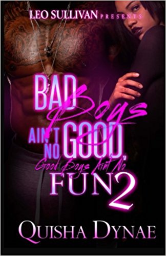 Bad Boys Aint No Good, Good Boys Aint No Fun 2