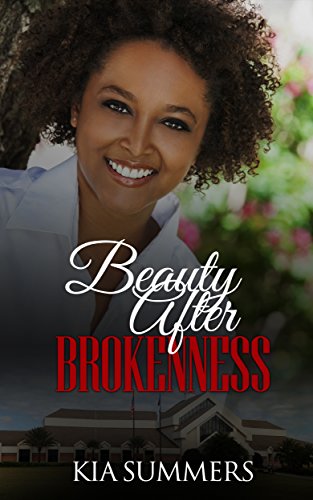 Beauty After Brokenness (Ashes to Beauty Series Book 1)