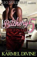 Bitchery 5 Daddy's Love