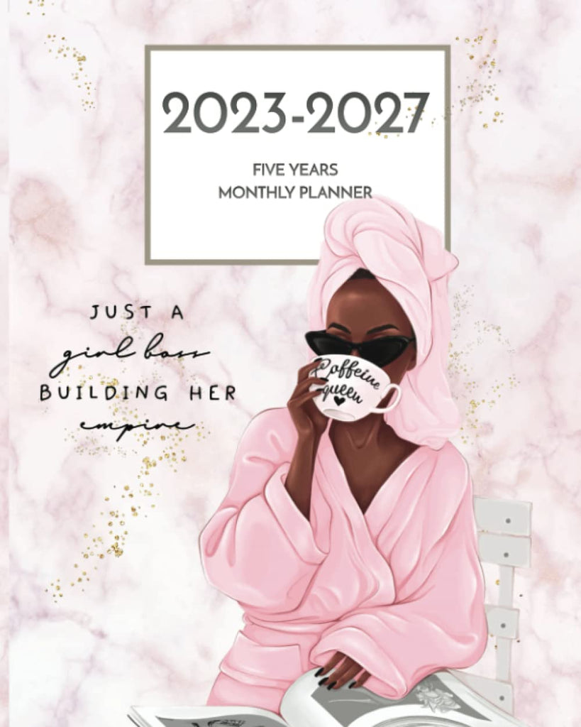 Black Girl Planner 2023-2027 Five Year Monthly Planner: Just a Girl Boss Building Her Empire