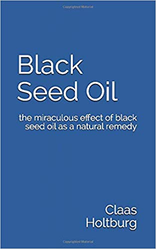 Black Seed Oil: the miraculous effect of black seed oil as a natural remedy