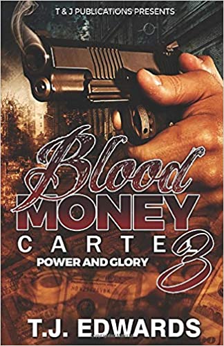 Blood Money Cartel 3: Power and Glory