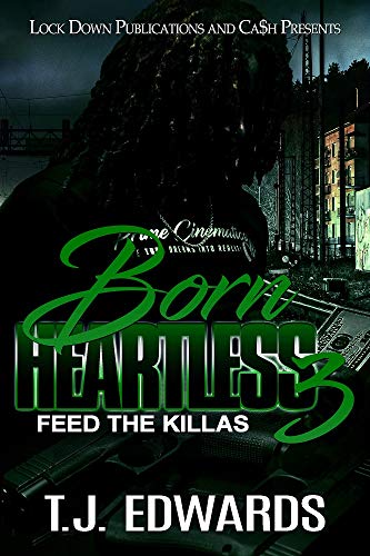 Born Heartless 3: Feed the Killas