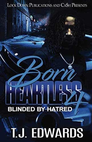 Born Heartless 4: Blinded by Hatred