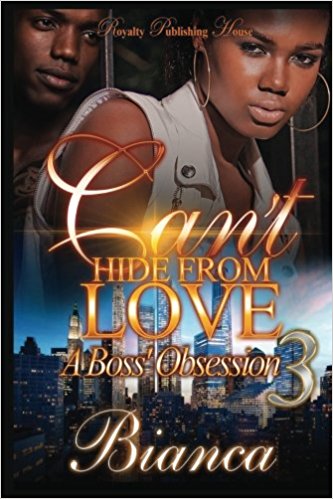 Cant Hide From Love: A Bossê Obsession 3