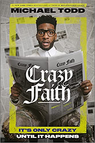 Crazy Faith: It's Only Crazy Until It Happens Hardcover