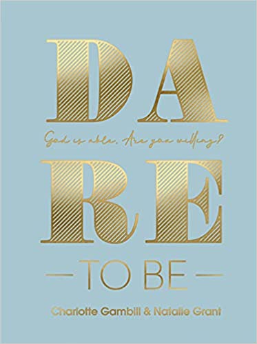 Dare to Be: God Is Able. Are You Willing? Hardcover